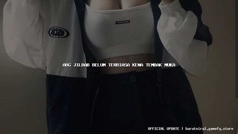 abg jilbab belum terbiasa kena tembak muka