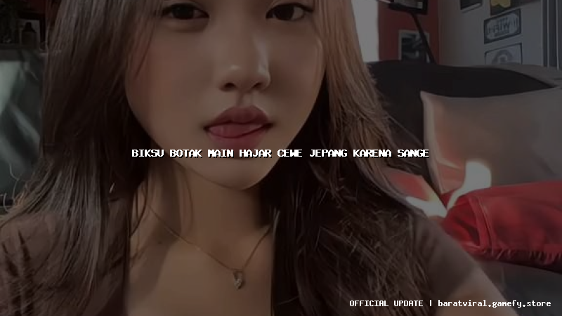 biksu botak main hajar cewe jepang karena sange