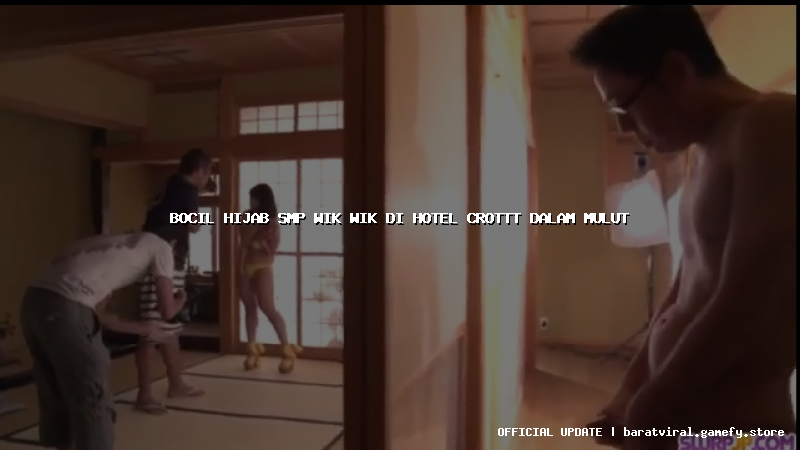 bocil hijab smp wik wik di hotel crottt dalam mulut bocil hijab smp wik wik di hotel crottt dalam mulut