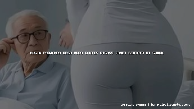 bucin projanda desa muda cantik digass jamet bertato di gubuk