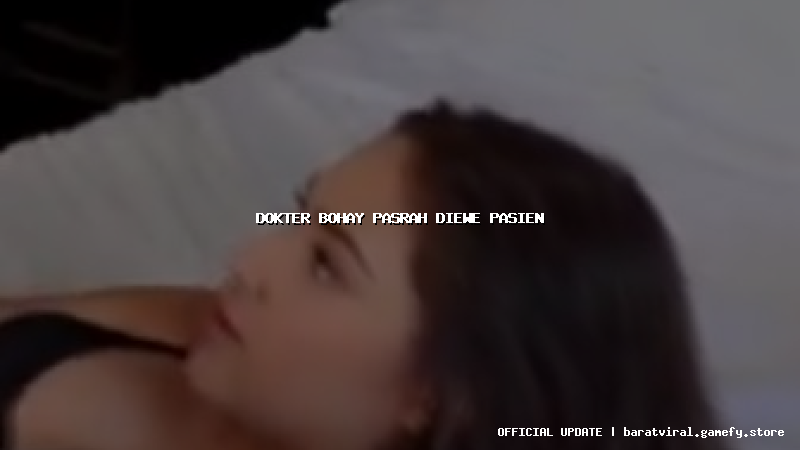 dokter bohay pasrah diewe pasien
