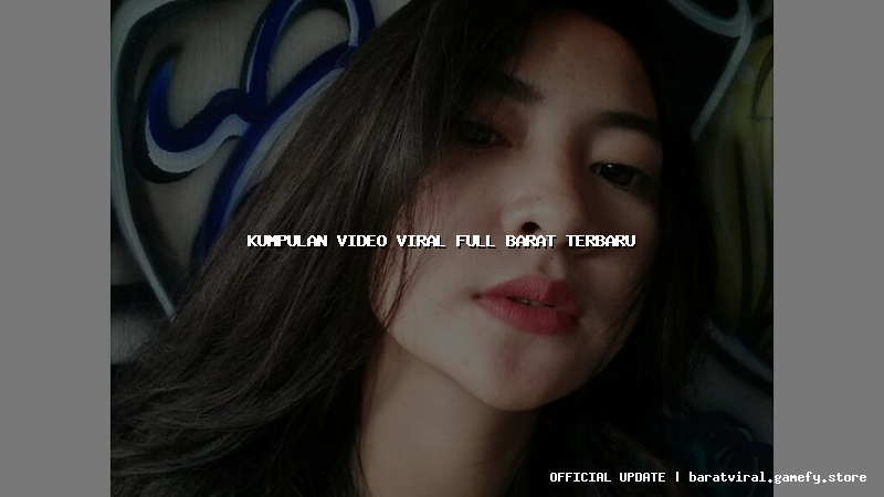 kumpulan video viral full barat terbaru