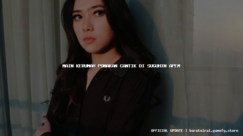 main kerumah ponakan cantik di suguhin apem