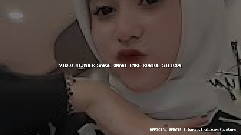 video hijaber sange onani pake kontol silicon