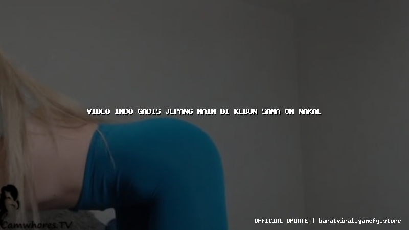 video indo gadis jepang main di kebun sama om nakal