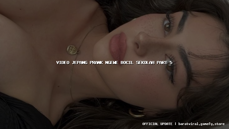 video jepang prank ngewe bocil sekolah part 5